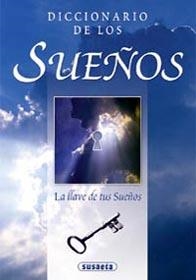 DICCIONARIO DE LOS SUEÑOS | 9788430596072 | SUSAETA, EQUIPO | Galatea Llibres | Llibreria online de Reus, Tarragona | Comprar llibres en català i castellà online