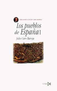 PUEBLOS DE ESPAÑA I, LOS | 9788470901164 | CARO BAROJA, JULIO | Galatea Llibres | Llibreria online de Reus, Tarragona | Comprar llibres en català i castellà online