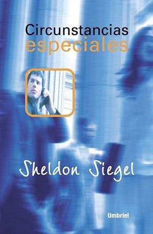 CIRCUNSTANCIAS ESPECIALES | 9788495618023 | SIEGEL, SHELDON | Galatea Llibres | Llibreria online de Reus, Tarragona | Comprar llibres en català i castellà online