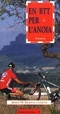 EN BTT PER L'ANOIA | 9788489890688 | BERNAUS I GENE, JOSEP Mª | Galatea Llibres | Llibreria online de Reus, Tarragona | Comprar llibres en català i castellà online