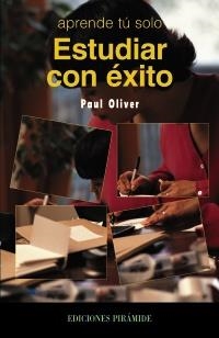 ESTUDIAR CON EXITO | 9788436813920 | OLIVER, PAUL | Galatea Llibres | Librería online de Reus, Tarragona | Comprar libros en catalán y castellano online