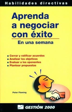 APRENDA A NEGOCIAR CON EXITO | 9788480884303 | FLEMING, PETER | Galatea Llibres | Llibreria online de Reus, Tarragona | Comprar llibres en català i castellà online