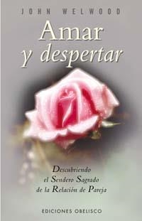 AMAR Y DESPERTAR | 9788477207726 | WELWOOD,JOHN | Galatea Llibres | Llibreria online de Reus, Tarragona | Comprar llibres en català i castellà online