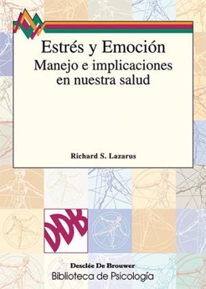 ESTRES Y EMOCION MANEJO E IMPLICACIONESEN NUESTRA SALUD | 9788433015235 | LAZARUS, RICHARD | Galatea Llibres | Librería online de Reus, Tarragona | Comprar libros en catalán y castellano online