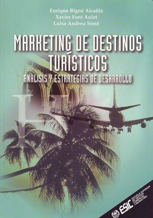 MARKETING DE DESTINOS TURISTICOS | 9788473562621 | BIGNE,ENRIQUE | Galatea Llibres | Librería online de Reus, Tarragona | Comprar libros en catalán y castellano online