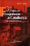 37 ANYS DE FRANQUISME A CATALUNYA. UNA VISIO ECONOMICA | 9788473066594 | CABANA, FRANCESC | Galatea Llibres | Librería online de Reus, Tarragona | Comprar libros en catalán y castellano online