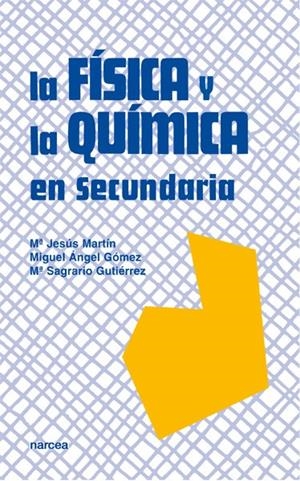 FISICA Y LA QUIMICA EN SECUNDARIA, LA | 9788427712775 | MARTIN, MARIA JESUS | Galatea Llibres | Librería online de Reus, Tarragona | Comprar libros en catalán y castellano online