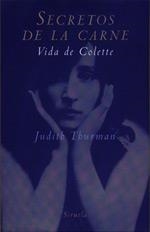SECRETOS DE LA CARNE. VIDA DE COLETTE | 9788478445318 | THURMAN, JUDITH | Galatea Llibres | Librería online de Reus, Tarragona | Comprar libros en catalán y castellano online