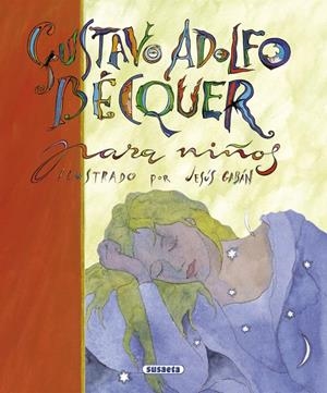 GUSTAVO ADOLFO BECQUER PARA NIÑOS | 9788430596645 | BECQUER, GUSTAVO ADOLFO | Galatea Llibres | Llibreria online de Reus, Tarragona | Comprar llibres en català i castellà online
