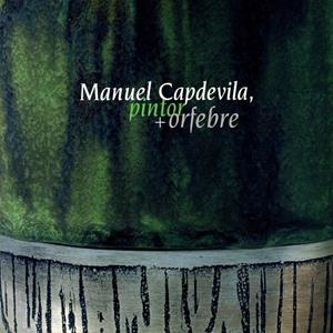 MANUEL CAPDEVILA -PINTOR + ORFEBRE- | 9788484152613 | DIVERSOS | Galatea Llibres | Llibreria online de Reus, Tarragona | Comprar llibres en català i castellà online