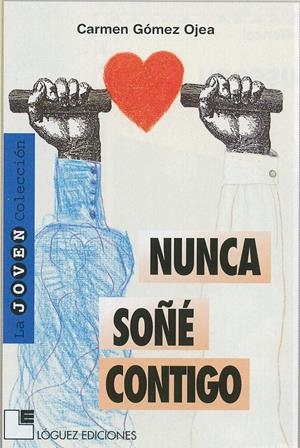 NUNCA SOÑE CONTIGO | 9788489804333 | GOMEZ OJEA, CARMEN | Galatea Llibres | Llibreria online de Reus, Tarragona | Comprar llibres en català i castellà online