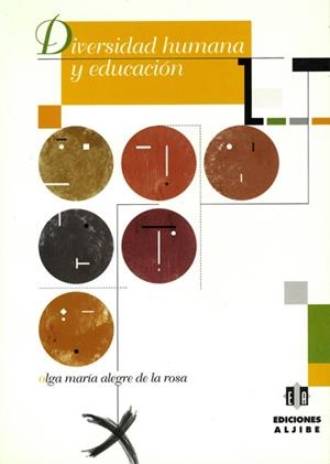 DIVERSIDAD HUMANA Y EDUCACION | 9788495212771 | ALEGRE DE LA ROSA, OLGA MARIA | Galatea Llibres | Librería online de Reus, Tarragona | Comprar libros en catalán y castellano online