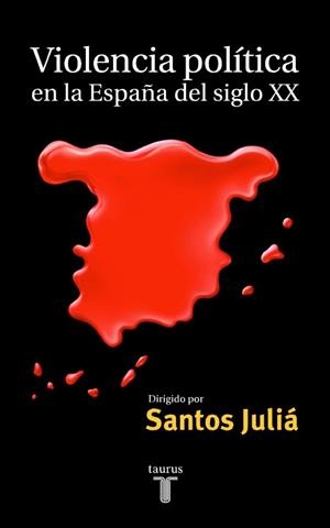 VIOLENCIA POLITICA EN LA ESPAÑA DEL SIGLO XX | 9788430603930 | JULIA, SANTOS (DIRECTOR) | Galatea Llibres | Llibreria online de Reus, Tarragona | Comprar llibres en català i castellà online