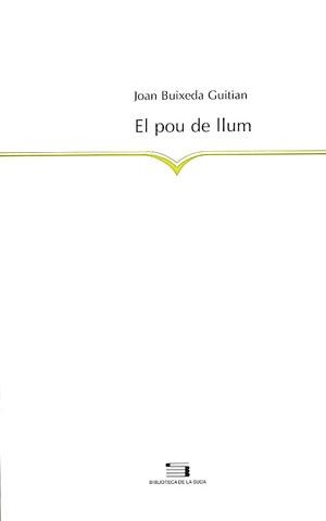 POU DE LA LLUM, EL | 9788479357566 | BUIXEDA, JOAN | Galatea Llibres | Librería online de Reus, Tarragona | Comprar libros en catalán y castellano online