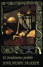 STRADIVARIUS PERDIDO, EL | 9788477023326 | FALKNER, JOHN MEADE | Galatea Llibres | Librería online de Reus, Tarragona | Comprar libros en catalán y castellano online