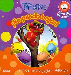 TWEENIES. NO PUEDO BAJAR! | 9788439205340 | AAVV | Galatea Llibres | Llibreria online de Reus, Tarragona | Comprar llibres en català i castellà online
