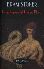 MADRIGUERA DEL GUSANO BLANCO, LA | 9788477023371 | STOKER, BRAM | Galatea Llibres | Llibreria online de Reus, Tarragona | Comprar llibres en català i castellà online