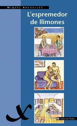 ESPREMEDOR DE LLIMONES, L' | 9788495317193 | ARGüELLES, MIQUEL | Galatea Llibres | Llibreria online de Reus, Tarragona | Comprar llibres en català i castellà online