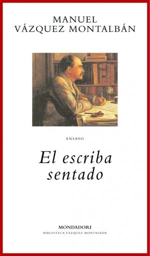 ESCRIBA SENTADO, EL | 9788439706571 | VAZQUEZ MONTALBAN, MANUEL | Galatea Llibres | Llibreria online de Reus, Tarragona | Comprar llibres en català i castellà online