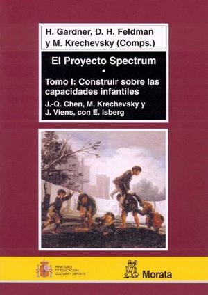 PROYECTO SPECTRUM,EL.TOMO 1-CONSTRUIR SOBRE LAS CAPCIDADES I | 9788471124562 | CHEN,J-Q | Galatea Llibres | Librería online de Reus, Tarragona | Comprar libros en catalán y castellano online