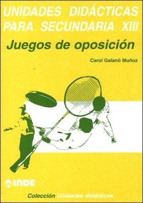 JUEGOS DE OPOSICION.  UNIDADES DIDACTICAS SECUNDARIA | 9788495114396 | GALANO,CAROL | Galatea Llibres | Librería online de Reus, Tarragona | Comprar libros en catalán y castellano online