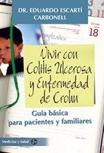 VIVIR CON COLITIS ULCEROSA Y ENFERMEDAD DE CROHN | 9788488066817 | ESCARTI, CARBONELL, DR. EDUARDO | Galatea Llibres | Librería online de Reus, Tarragona | Comprar libros en catalán y castellano online