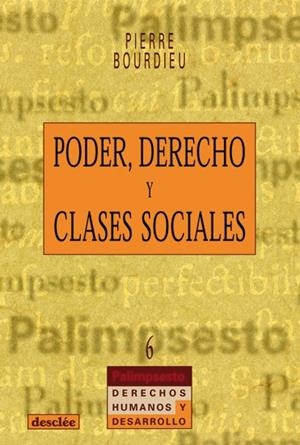 PODER, DERECHO Y CLASES SOCIALES | 9788433014955 | BOURDIEU, PIERRE | Galatea Llibres | Librería online de Reus, Tarragona | Comprar libros en catalán y castellano online