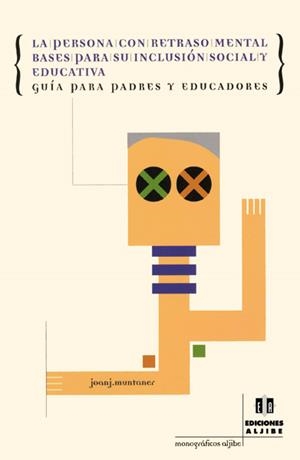 PERSONA CON RETRASO MENTAL. BASES PARA SU INCLUSION SOCIAL | 9788495212955 | MUNTANER,JOAN J. | Galatea Llibres | Librería online de Reus, Tarragona | Comprar libros en catalán y castellano online