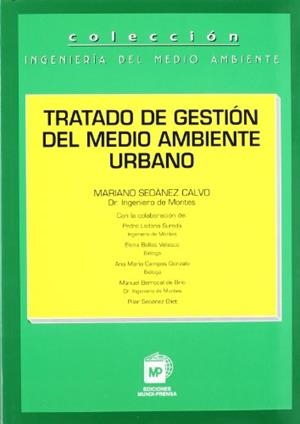 TRATADO DE GESTION DEL MEDIO AMBIENTE URBANO | 9788471149596 | SEOANEZ CALVO, MARIANO | Galatea Llibres | Llibreria online de Reus, Tarragona | Comprar llibres en català i castellà online