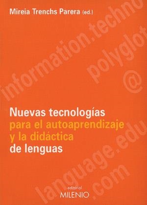 NUEVAS TECNOLOGIAS PARA EL AUTOAPRENDIZAJE Y LA DIDACTICA DE | 9788489790605 | TRENCHS, MIREIA | Galatea Llibres | Llibreria online de Reus, Tarragona | Comprar llibres en català i castellà online