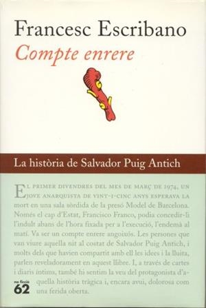 COMPTE ENRERE. LA HISTORIA DE SALVADOR PUIG ANTICH | 9788429748109 | ESCRIBANO, FRANCESC | Galatea Llibres | Llibreria online de Reus, Tarragona | Comprar llibres en català i castellà online