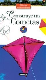 CONSTRUYE TUS COMETAS | 9788430596225 | RITTER, JEAN-PHILIPPE | Galatea Llibres | Llibreria online de Reus, Tarragona | Comprar llibres en català i castellà online