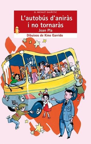 AUTOBUS D'ANIRAS I NO TORNARAS, L' | 9788476605899 | PLA, JOAN | Galatea Llibres | Llibreria online de Reus, Tarragona | Comprar llibres en català i castellà online