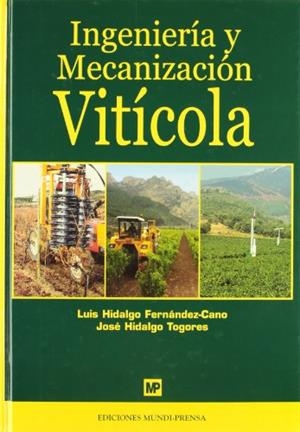 INGENIERIA Y MECANIZACION VITICOLA | 9788471149381 | FERNANDEZ-CANO, LUIS HIDALGO | Galatea Llibres | Librería online de Reus, Tarragona | Comprar libros en catalán y castellano online