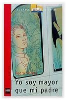 YO SOY MAYOR QUE MI PADRE | 9788434877825 | SORELA, PEDRO | Galatea Llibres | Llibreria online de Reus, Tarragona | Comprar llibres en català i castellà online