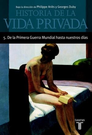 HISTORIA DE LA VIDA PRIVADA VOL 5 DE LA PRIMERA GU. MUNDIAL | 9788430604050 | ARIES, PHILLIPPE ET AL. (DIR.) | Galatea Llibres | Llibreria online de Reus, Tarragona | Comprar llibres en català i castellà online