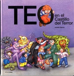 TEO EN EL CASTILLO DEL TERROR | 9788448003814 | DENOU, VIOLETA | Galatea Llibres | Llibreria online de Reus, Tarragona | Comprar llibres en català i castellà online