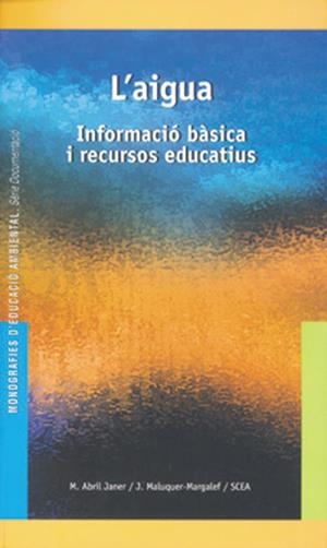 AIGUA.INFORMACIO BASICA I RECURSOS EDUCATIUS, L' | 9788489754614 | AAVV | Galatea Llibres | Llibreria online de Reus, Tarragona | Comprar llibres en català i castellà online