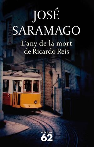 ANY DE LA MORT DE RICARDO REIS, L' | 9788429748338 | SARAMAGO, JOSE | Galatea Llibres | Librería online de Reus, Tarragona | Comprar libros en catalán y castellano online