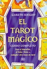 TAROT MAGICO. CURSO COMPLETO, EL | 9788489897090 | KNIGHT, GARETH | Galatea Llibres | Llibreria online de Reus, Tarragona | Comprar llibres en català i castellà online