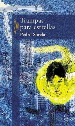 TRAMPAS PARA ESTRELLAS | 9788420442440 | SORELA, PEDRO | Galatea Llibres | Llibreria online de Reus, Tarragona | Comprar llibres en català i castellà online