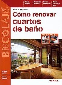 COMO RENOVAR CUARTOS DE BAÑO | 9788430596690 | HEIMANN, ERICH H. | Galatea Llibres | Librería online de Reus, Tarragona | Comprar libros en catalán y castellano online