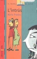 INTRUS, L' | 9788466100786 | PRADAS, NURIA | Galatea Llibres | Librería online de Reus, Tarragona | Comprar libros en catalán y castellano online