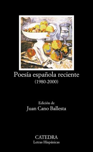 POESIA ESPAÑOLA RECIENTE (1980-2000) | 9788437618906 | CANO BALLESTA, JUAN | Galatea Llibres | Librería online de Reus, Tarragona | Comprar libros en catalán y castellano online