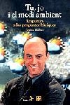 TU JO I EL MEDI AMBIENT | 9788473066860 | MOLINA, TOMAS | Galatea Llibres | Librería online de Reus, Tarragona | Comprar libros en catalán y castellano online