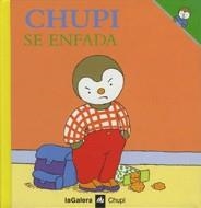 CHUPI SE ENFADA | 9788424608583 | COURTIN, THIERRY | Galatea Llibres | Librería online de Reus, Tarragona | Comprar libros en catalán y castellano online