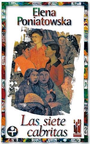 LAS SIETE CABRITAS | 9788481361940 | PONIATOWSKA, ELENA | Galatea Llibres | Llibreria online de Reus, Tarragona | Comprar llibres en català i castellà online