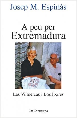 A PEU PER EXTREMADURA | 9788495616036 | ESPINAS, JOSEP M. | Galatea Llibres | Librería online de Reus, Tarragona | Comprar libros en catalán y castellano online