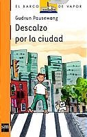DESCALZO POR LA CIUDAD | 9788434877306 | PAUSEWANG, GUDRUN | Galatea Llibres | Librería online de Reus, Tarragona | Comprar libros en catalán y castellano online