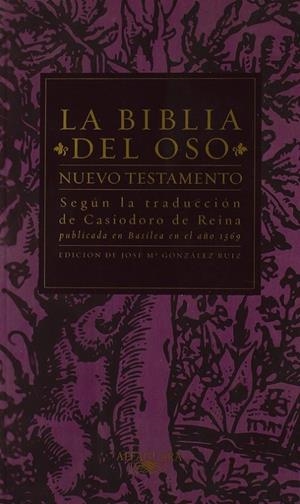 BIBLIA DEL OSO.NUEVO TESTAMENTO. LA | 9788420442648 | DE REINA, CASIODORO | Galatea Llibres | Librería online de Reus, Tarragona | Comprar libros en catalán y castellano online
